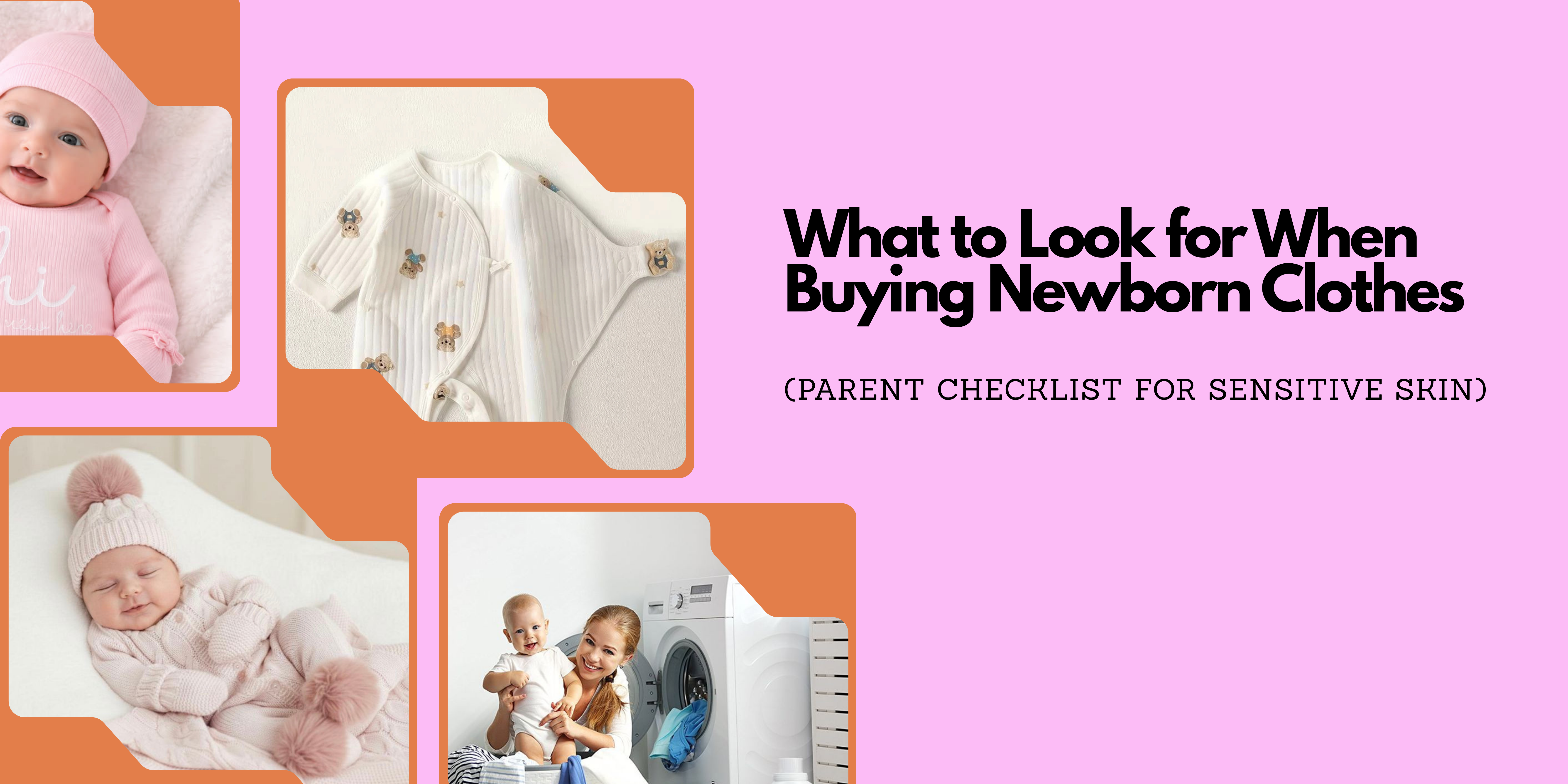 What to Look for When Buying Newborn Clothes (Parent Checklist for Sensitive Skin)